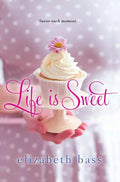 Life is Sweet - Paperback