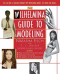 Wilhelmina Guide to Modeling - Paperback
