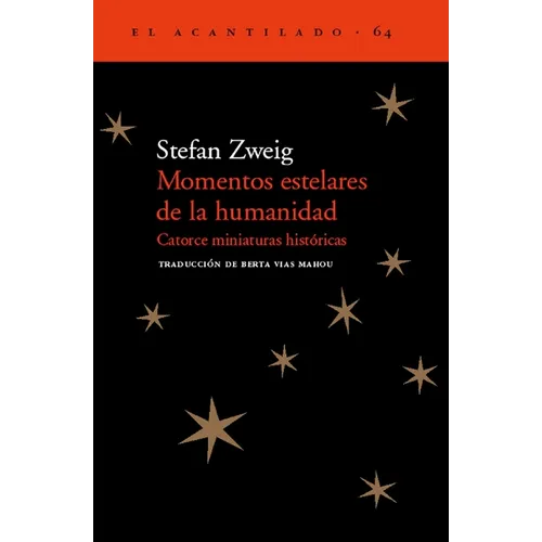Momentos Estelares de la Humanidad: Catorce Miniaturas Historicas - Paperback