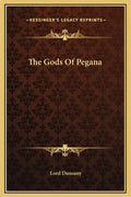 The Gods of Pegana - Hardcover