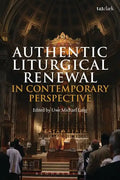 Authentic Liturgical Renewal in Contemporary Perspective - Paperback