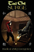 Tai Chi SURGE: Radical ZMQ Energetics - Paperback