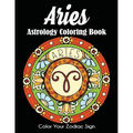 Aries Astrology Coloring Book: Color Your Zodiac Sign - Paperback