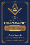 The Path of Freemasonry: The Craft as a Spiritual Practice - Paperback