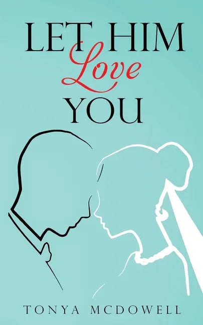 Let Him Love You - Paperback