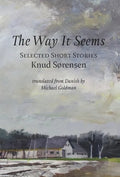The Way It Seems: Selected Short Stories - Hardcover