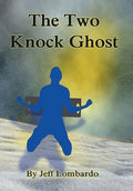 The Two-Knock Ghost - Hardcover