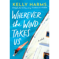 Wherever the Wind Takes Us - Paperback