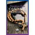 Devotions From Oakdale: Daily Devotions with inspiration and motivation while bringing Honor and Glory to the ONE Jesus Christ - Paperback