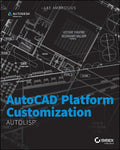 AutoCAD Platform Customization: AutoLISP - Paperback