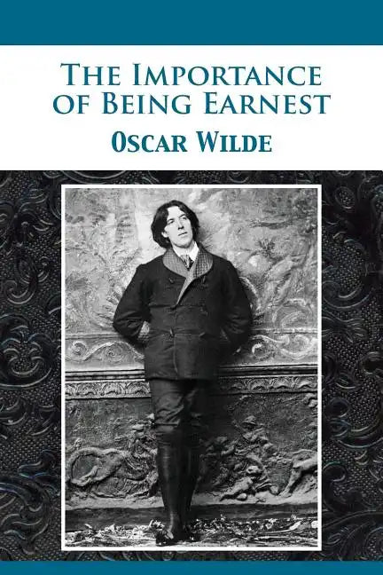 The Importance of Being Earnest - Paperback