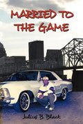 Married to the Game - Paperback