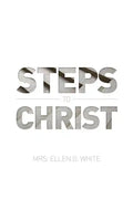 Steps to Christ 1882 Edition - Paperback