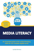 Media Literacy: An essential guide to critical thinking skills for our complex digital world - Paperback