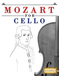 Mozart for Cello: 10 Easy Themes for Cello Beginner Book - Paperback