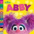 Abby (Sesame Street Friends) - Board Book