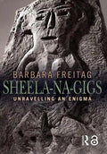 Sheela-na-gigs: Unravelling an Enigma - Paperback