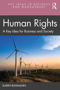 Human Rights: A Key Idea for Business and Society - Paperback