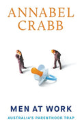 Men at Work: Australia's Parenthood Trap - Paperback