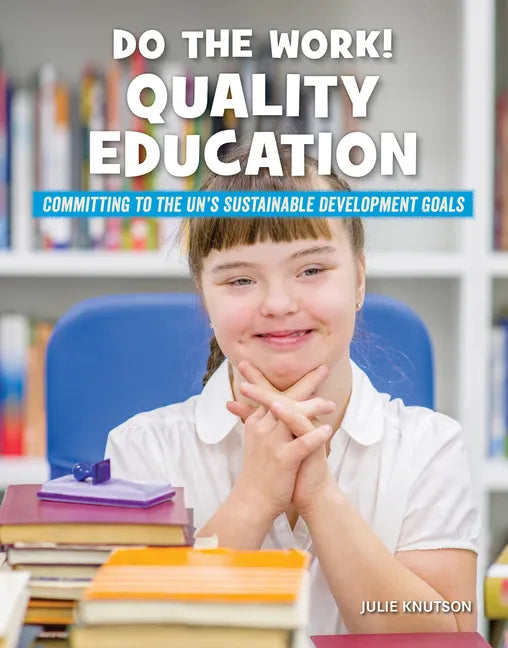 Do the Work! Quality Education - Paperback