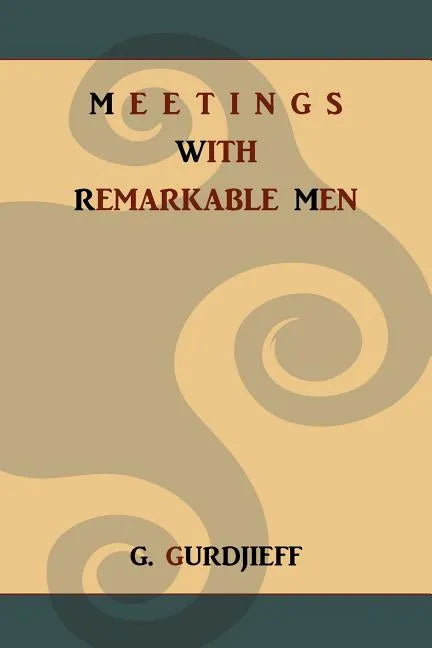 Meetings with Remarkable Men - Paperback