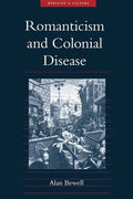 Romanticism and Colonial Disease - Paperback