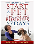 How To Start A Pet Grooming Business In 7 Days - Paperback