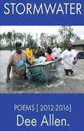 Stormwater: Poems [ 2012-2016 ] - Paperback