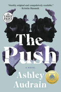 The Push: A GMA Book Club Pick (a Novel) - Paperback
