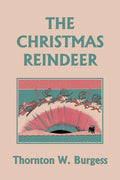 The Christmas Reindeer (Yesterday's Classics) - Paperback