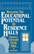 Realizing the Educational Potential of Residence Halls - Hardcover