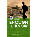 Old Enough to Know - Paperback