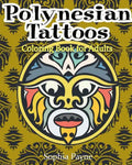 Polynesian Tattoos: Coloring Boook for Adults - Paperback