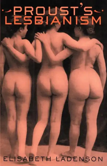 Proust's Lesbianism - Paperback
