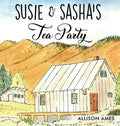 Susie & Sasha's Tea Party - Hardcover
