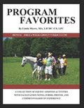 Program Favorites: A Collection of Equine-Assisted Activities with Facilitator Notes, Forms, Photos & Comments Based on Experience - Paperback