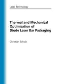 Thermal and Mechanical Optimisation of Diode Laser Bar Packaging - Paperback