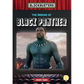 Making of Black Panther - Library Binding