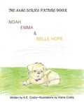 The Name Series Picture Book: Noah, Emma & Belle Hope - Paperback