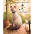 I Am a Cat: A Children's Picture/Poetry Book - Paperback
