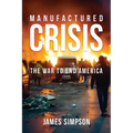 Manufactured Crisis - Paperback