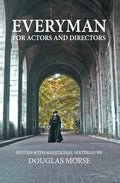 Everyman: The Medieval Morality Play For Actors and Directors - Paperback
