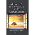 Miracles, Endurance, and Forgiveness: My Window of Grace - Hardcover