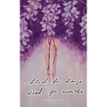Bled for Days, Dead for Months - Paperback