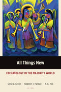 All Things New: Eschatology in the Majority World - Paperback