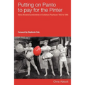 Putting on Panto to Pay for the Pinter - Paperback
