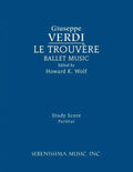 Le Trouvere, Ballet Music: Study score - Paperback
