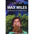 Max Miles: The Adventures at Judgment Nation - Paperback