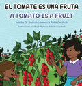 El tomate es una fruta A Tomato is a Fruit - Hardcover