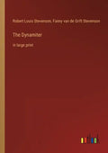 The Dynamiter: in large print - Paperback